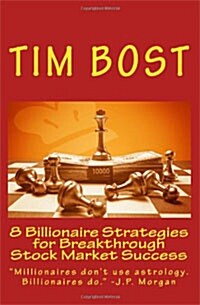 8 Billionaire Strategies for Breakthrough Stock Market Success (Paperback)