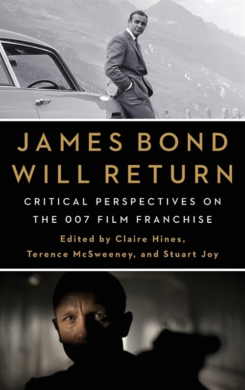 James Bond Will Return: Critical Perspectives on the 007 Film Franchise (Hardcover)