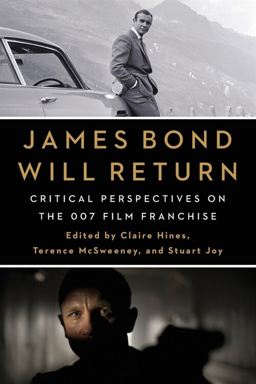 James Bond Will Return: Critical Perspectives on the 007 Film Franchise (Paperback)