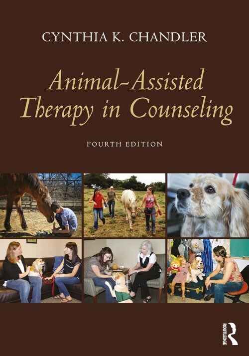 Animal-Assisted Therapy in Counseling (Paperback, 4 ed)