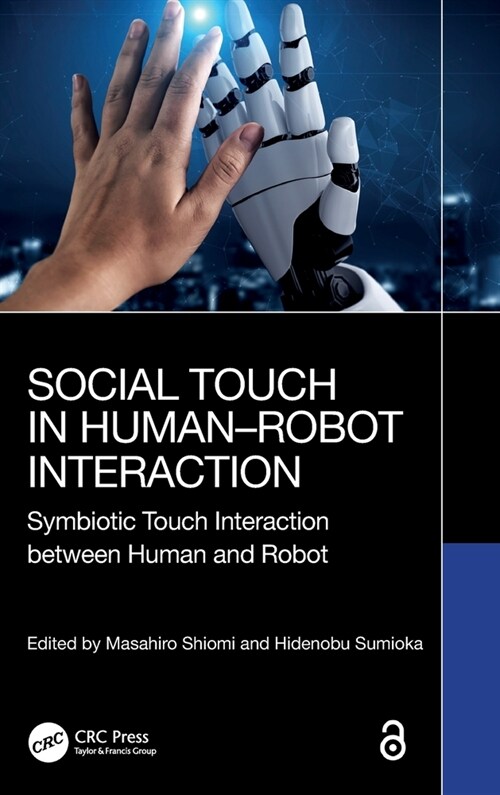 Social Touch in Human–Robot Interaction : Symbiotic touch interaction between human and robot (Hardcover)