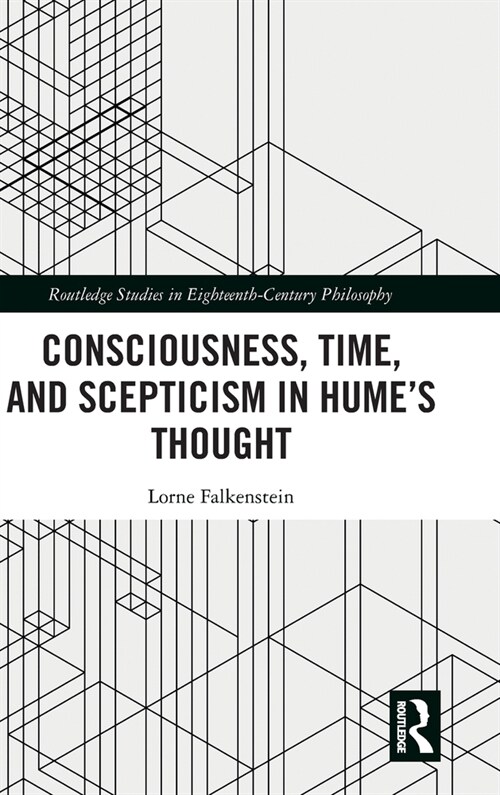 Consciousness, Time, and Scepticism in Hume’s Thought (Hardcover)