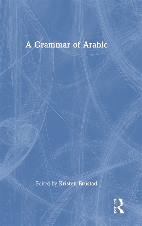 A Grammar of Arabic (Hardcover, 1)