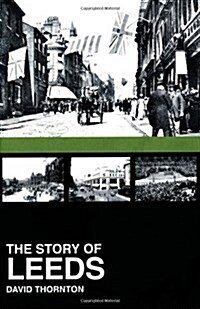 The Story of Leeds (Paperback)