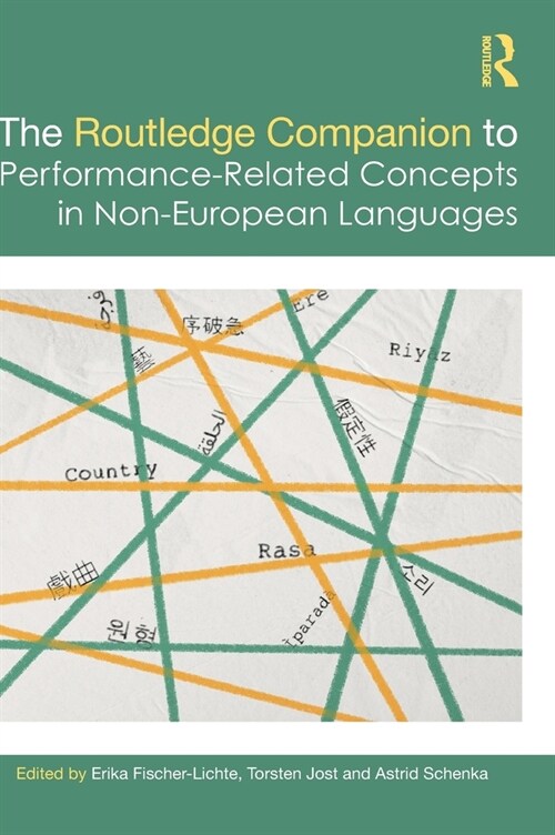 The Routledge Companion to Performance-Related Concepts in Non-European Languages (Hardcover)