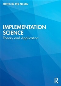 Implementation Science : Theory and Application (Paperback)