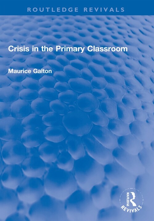 Crisis in the Primary Classroom (Paperback, 1)