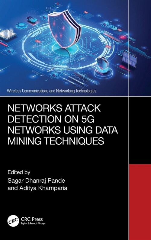 Networks Attack Detection on 5G Networks using Data Mining Techniques (Hardcover, 1)
