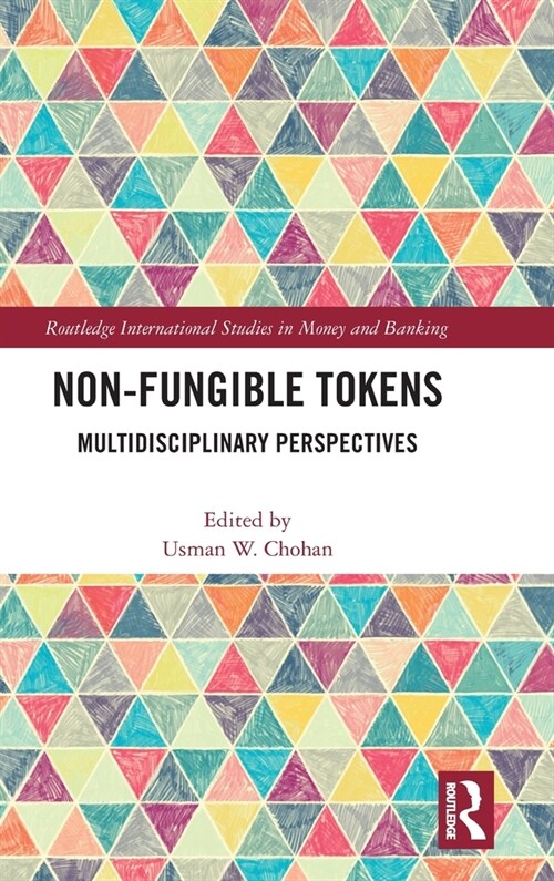 Non-Fungible Tokens : Multidisciplinary Perspectives (Hardcover)