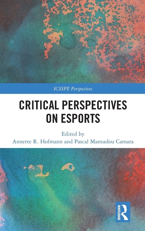 Critical Perspectives on Esports (Hardcover, 1)