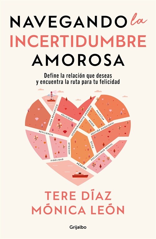 Navegando La Incertidumbre Amorosa / Navigating Romantic Uncertainty (Paperback)