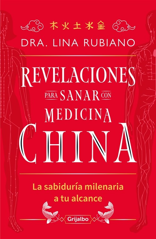 Revelaciones Para Sanar Con Medicina China / Revelations for Healing with Chines E Medicine (Paperback)