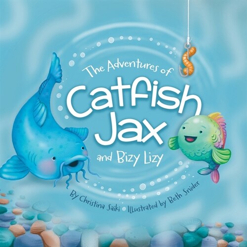 The Adventures Of Catfish Jax and Bizy Lizy (Paperback)