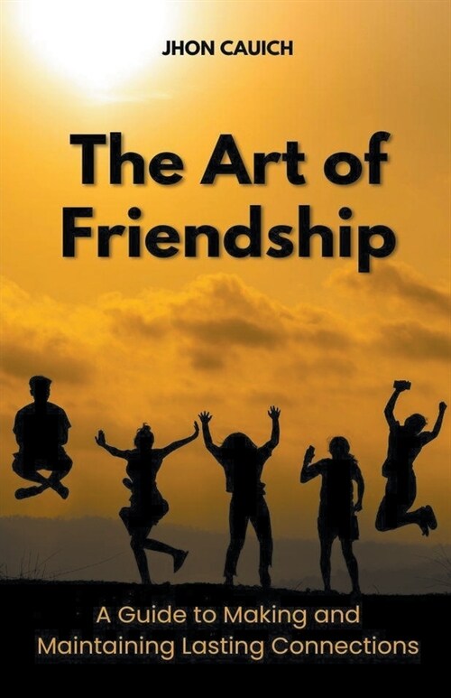 The Art of Friendship (Paperback)