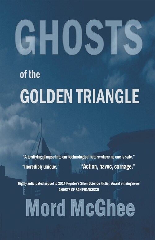 Ghosts of the Golden Triangle (Paperback)