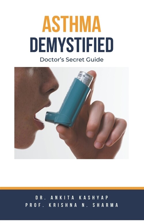 Asthma Demystified: Doctors Secret Guide (Paperback)