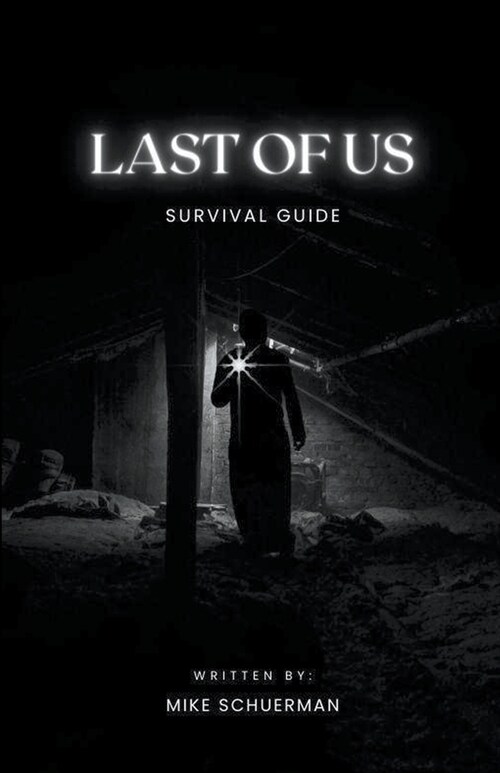 Last Of Us Survivor Guide (Paperback)