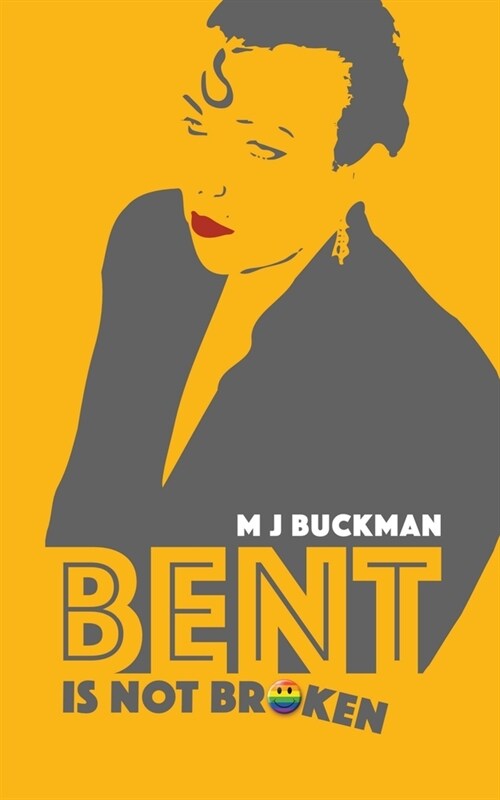 Bent Is Not Broken (Paperback)