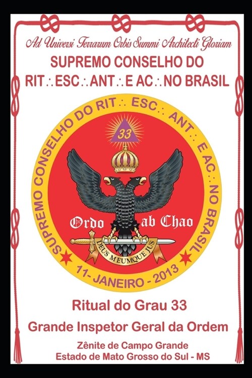 Ritual Do Grau 33 Grande Inspetor Geral Da Ordem (Paperback)