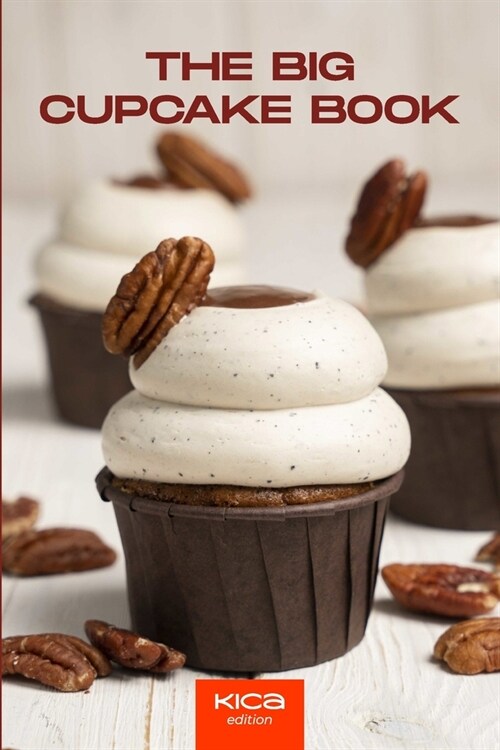 The Big Cupcake Book (Paperback)