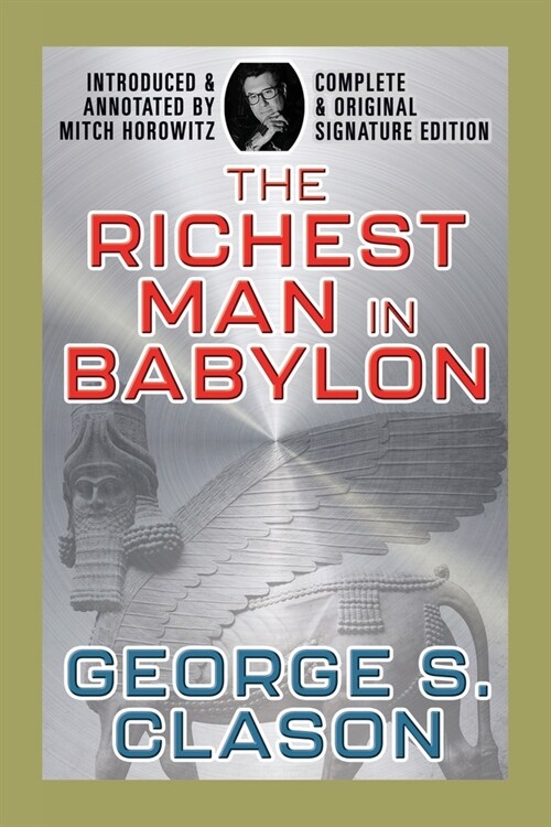 The Richest Man In Babylon: Complete and Original Signature Edition (Paperback)