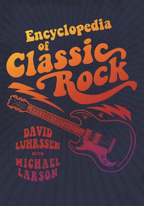 Encyclopedia of Classic Rock (Paperback)