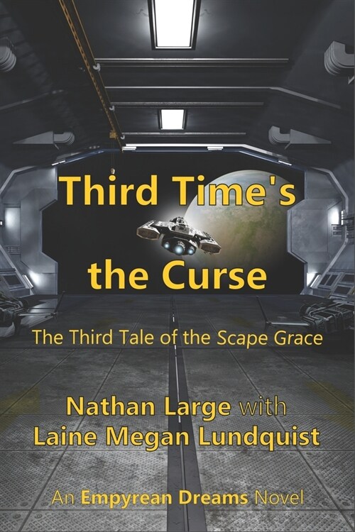 Third Times the Curse: The Third Tale of the Scape Grace (Paperback)