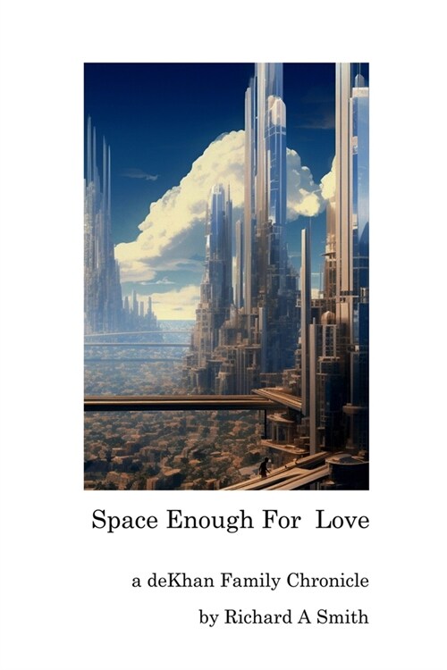 Space Enough For Love (Paperback)