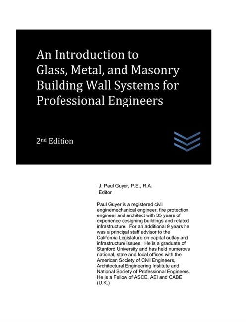 An Introduction to Glass, Metal, and Masonry Building Wall Systems for Professional Engineers (Paperback)