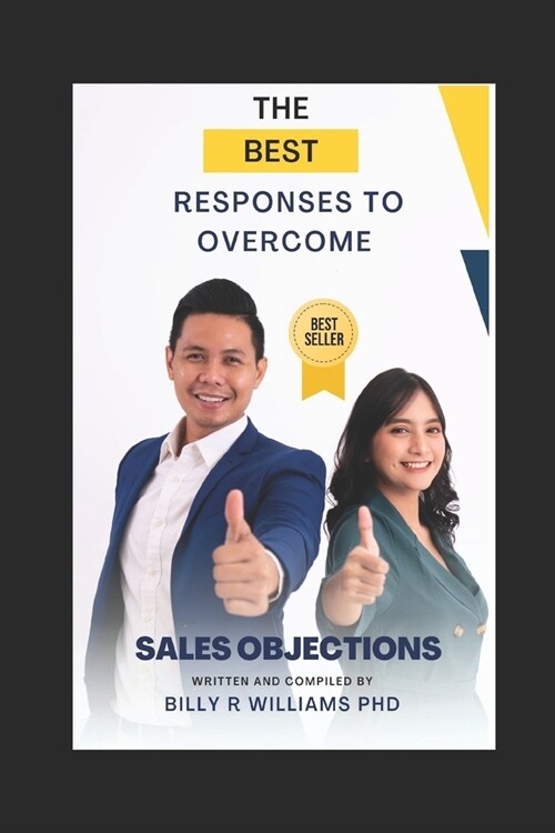 The Best Responses to Overcome Sales Objections Pocket Guide: Sales Objection Pocket Guide (Paperback)