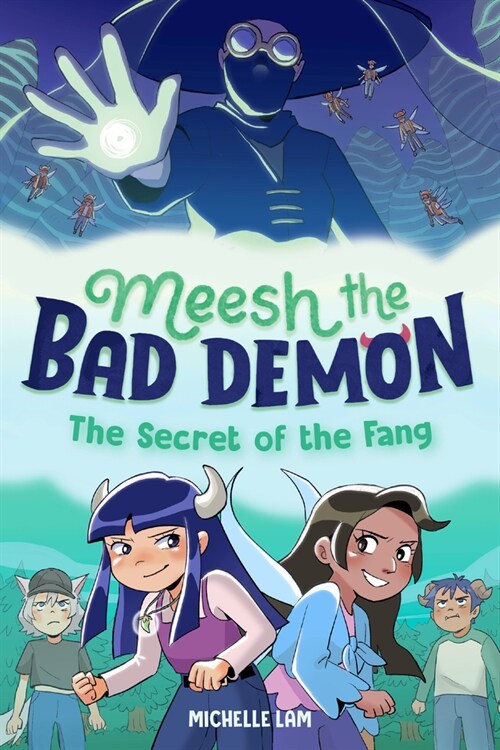 Meesh the Bad Demon #2: The Secret of the Fang: (A Graphic Novel) (Hardcover)