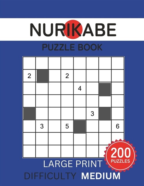 Nurikabe Puzzle Book: 200 Large Print Brain Games For A Rainy Day (Paperback)