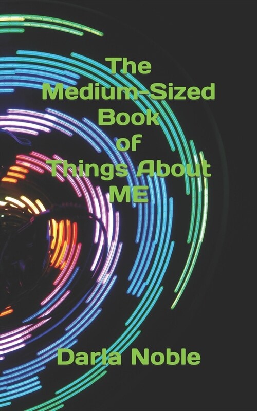 The Medium-Sized Book of Things About Me (Paperback)