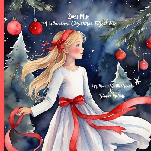 Zoey Mae A Whimsical ChristMas Forest Tale (Paperback)