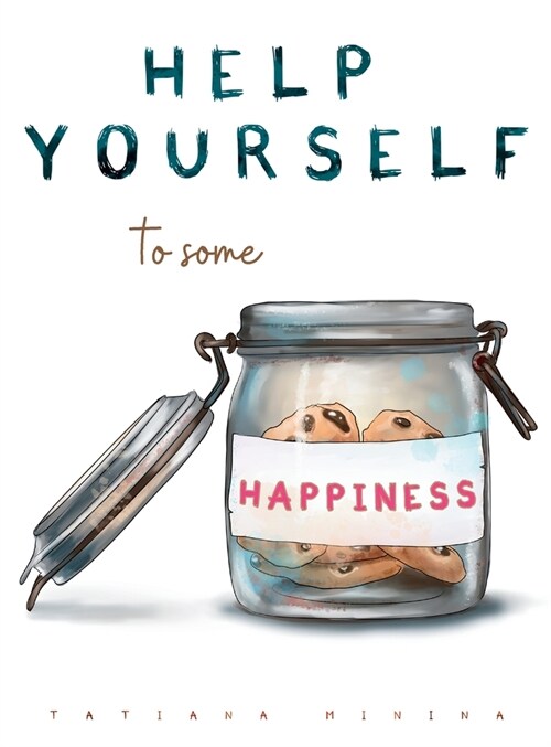 Help Yourself To Some Happiness (Hardcover)