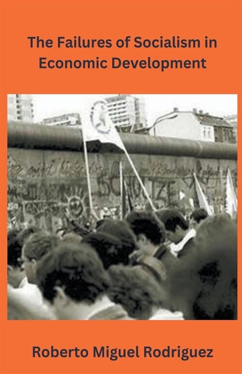 The Failures of Socialism (Paperback)