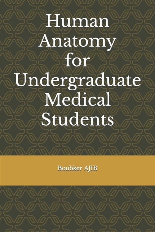 Human Anatomy for Undergraduate Medical Students (Paperback)