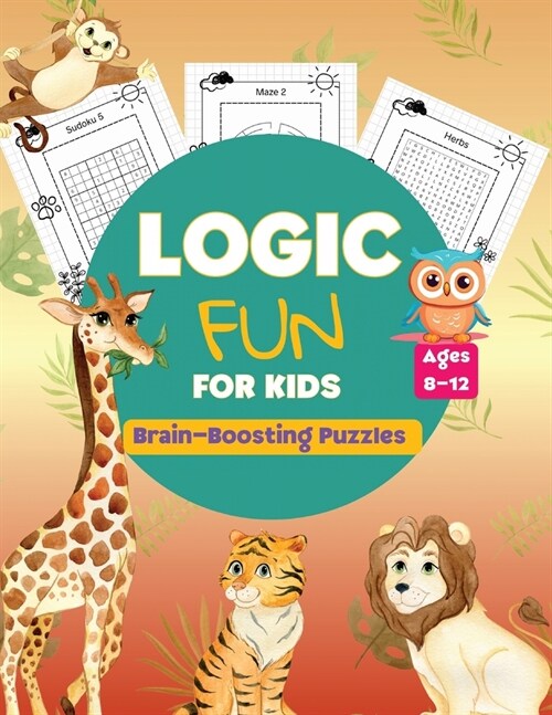 Logic Fun for Kids: Brain-Boosting Puzzles (Paperback)