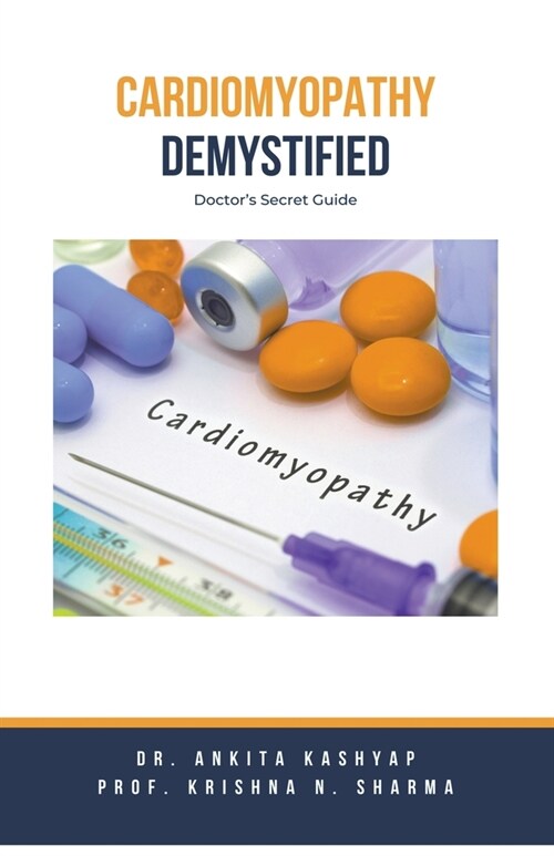 Cardiomyopathy Demystified: Doctors Secret Guide (Paperback)