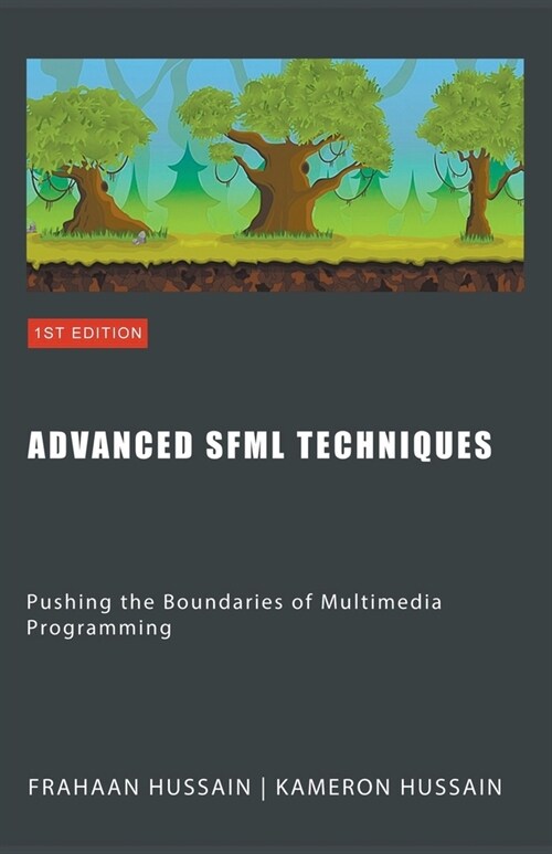 Advanced SFML Techniques: Pushing the Boundaries of Multimedia Programming (Paperback)