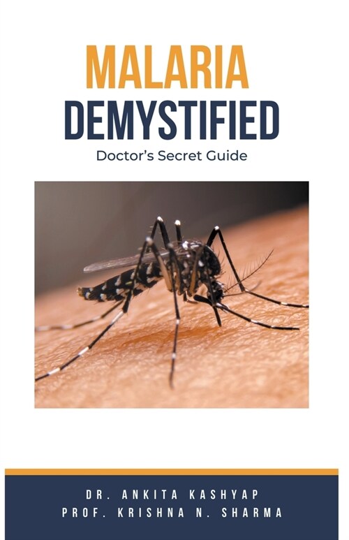 Malaria Demystified: Doctors Secret Guide (Paperback)