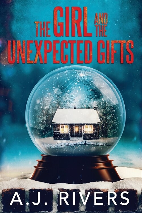 The Girl and the Unexpected Gifts (Paperback)