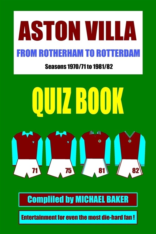 Rotherham to Rotterdam - An Aston Villa Quiz Book (Paperback)