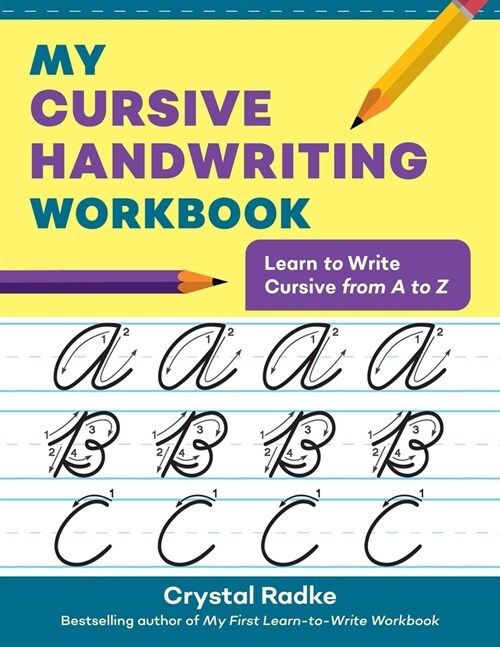 My Cursive Handwriting Workbook: Learn to Write Cursive from A to Z (Paperback)
