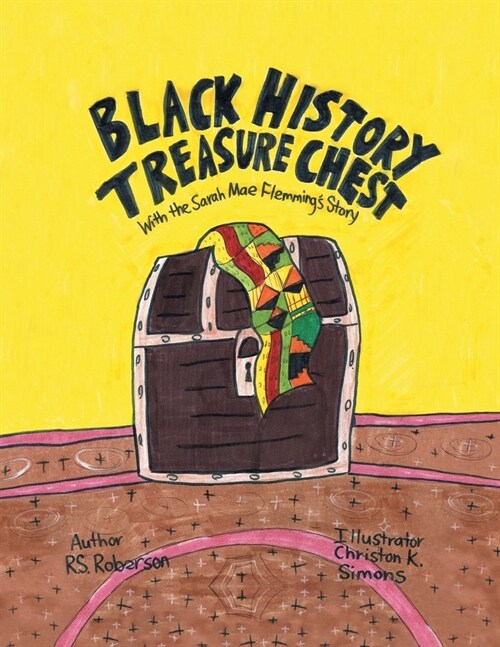 Black History Treasure Chest: With the Sarah Mae Flemmings Story (Paperback)