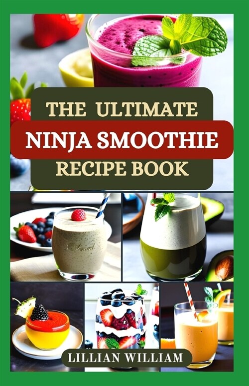 The Ultimate Ninja Smoothie Recipe Book (Paperback)