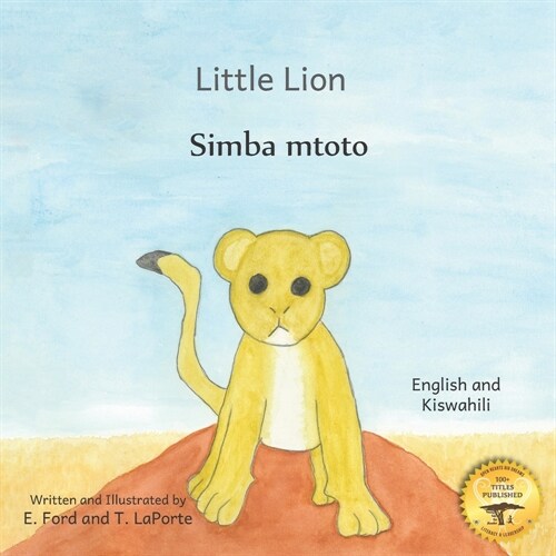 Little Lion: Wheres My Mama in Kiswahili and English (Paperback)