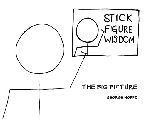 Stick Figure Wisdom: The Big Picture (Hardcover)