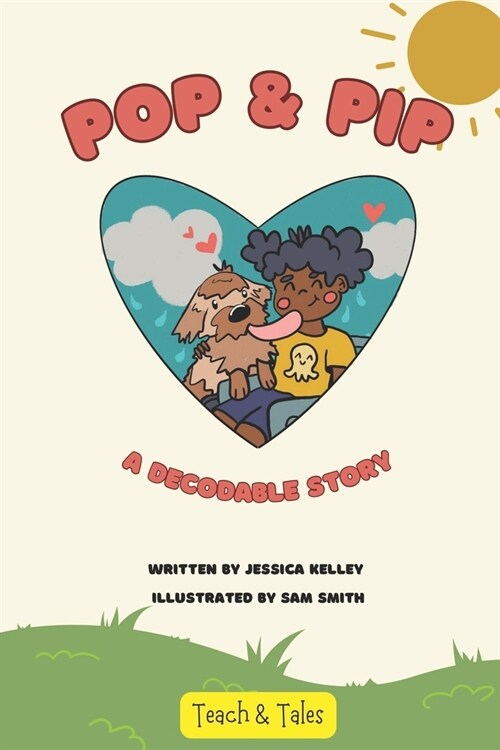 Pop & Pip: A Decodable Story (Paperback)