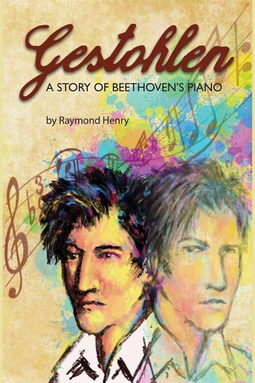 Gestohlen: A Story of Beethovens Piano (Paperback)